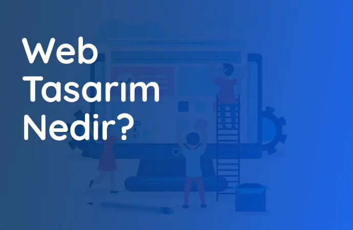 Web Tasarımı Neden Yapılır?